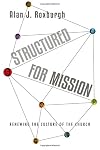 Structured for Mission: Renewing the Culture of the Church