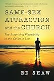 Samesex Attraction And The Church The Surprising Plausibility Of The Celibate Life