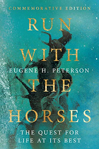 Run with the Horses: The Quest for Life at Its Best (With: Eric E. Peterson) cover