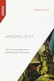Apostolicity The Ecumenical Question In World Christian Perspective