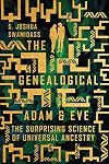 The Genealogical Adam and Eve: The Surprising Science of Universal Ancestry