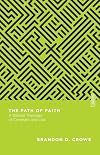The Path of Faith: A Biblical Theology of Covenant and Law (Essential Studies in Biblical Theology)