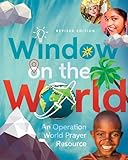 Window On The World An Operation World Prayer Resource Operation World Resources