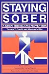 Staying Sober: A Guide for Relapse Prevention