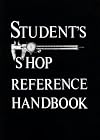 Student's Shop Reference Handbook