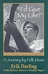 I'd Give My Life - A Journey by Folk Music
