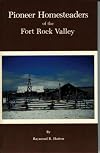 Pioneer homesteaders of the Fort Rock Valley