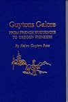 Guytons galore : from French Huguenots to Oregon pioneers