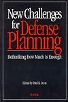 New Challenges for Defense Planning: Rethinking How Much is Enough