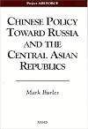 Chinese Policy Toward Russia and The Central Asian Republics