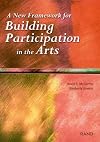 A New Framework for Building Participation in the Arts