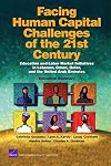 Facing Human Capital Challenges of the 21st Century: Education and Labor Market Initiatives in Lebanon, Oman, Qatar, and the United Arab Emirates: Executive Summary