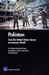 Pakistan: Can the United States Secure an Insecure State?