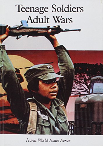 Cover of Teenage Soldiers, Adult Wars