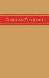 Christian Theology, Volume 3