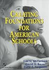 Creating Foundations for American Schools