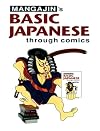 Mangajin's Basic Japanese Through Comics, Part 2