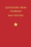 Quotations from Chairman Mao Tse-Tung