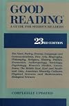 Good Reading: A Guide for Serious Readers