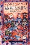 More Books Kids Will Sit Still For: A Read-Aloud Guide (2nd Edition)