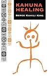 Kahuna Healing (Quest Books)