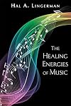 The Healing Energies of Music