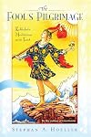 The Fool's Pilgrimage: Kabbalistic Meditations on the Tarot