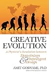Creative Evolution: A Physicist's Resolution Between Darwinism and Intelligent Design