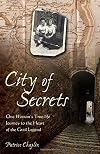 City of Secrets: The Extraordinary True Story of the Woman Who Found Herself at the Heart of the Grail
