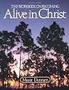 The Workbook on Becoming Alive in Christ (Maxie Dunnam Workbook Series)