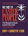 We Are an Easter People: The Triumph of Gods Love in Our Lives (Participants Guide)