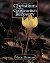 The Workbook on Christians Under Construction and in Recovery