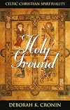 Holy Ground: Celtic Christian Spirituality