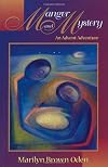 Manger and Mystery: An Advent Adventure