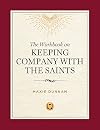The Workbook on Keeping Company with the Saints