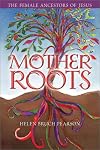 Mother Roots: The Female Ancestors of Jesus