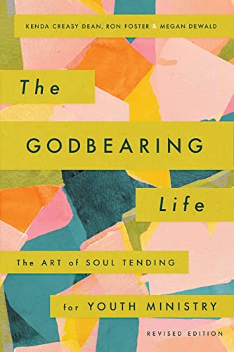 The Godbearing Life (With: Kenda Creasy Dean,Megan Dewald) cover