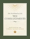 The Workbook on the Ten Commandments