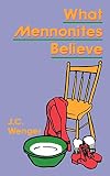 What Mennonites Believe