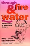 Through Fire and Water: An Overview of Mennonite History