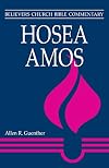 Hosea, Amos (Believers Church Bible Commentary)