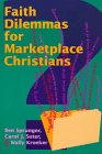 Faith Dilemmas for Marketplace Christians: A Resource for Small Groups