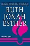 Ruth, Jonah, Esther (Believers Church Bible Commentary)