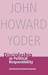 Discipleship As Political Responsibility