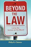Beyond the Law: Living the Sermon on the Mount