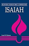 Isaiah Believers Church Bible Commentary