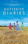 Hutterite Diaries: Wisdom from My Prairie Community (Plainspoken, Book Three)