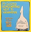 My Elected Representative Went To Washington