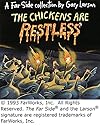 The Chickens are Restless: A Far Side Collection