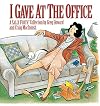 I Gave At The Office (A Sally Forth Collection)